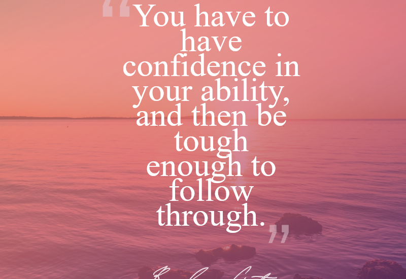 Have Confidence