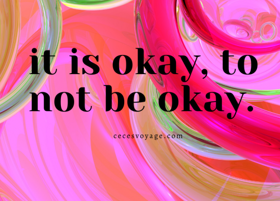 it is okay to not be okay. 1